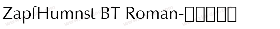 ZapfHumnst BT Roman字体转换